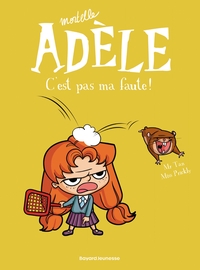bd-mortelle-adele-tome-03-cest-pas-ma-faute-9782848018690