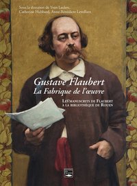gustave-flaubert-la-fabrique-de-loeuvre-9782848115290