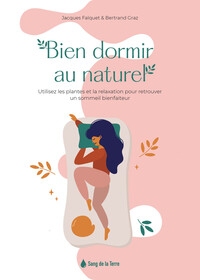 bien-dormir-au-naturel-utilisez-les-plantes-et-la-relaxation-pour-retrouver-un-sommeil-bienfaiteur-9782869854055