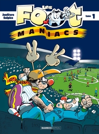 les-footmaniacs-tome-01-9782912715012