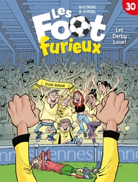 les-foots-furieux-les-foot-furieux-t30-let-derby-love-9782931300510
