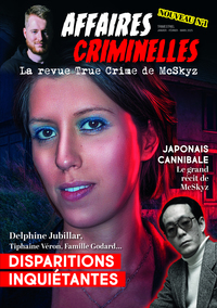 affaires-criminelles-la-revue-true-crime-de-mcskyz-n-1-9782959343506