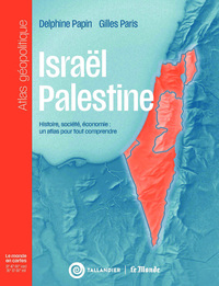 israel-palestine-histoire-societe-economie-un-atlas-pour-tout-comprendre-9791021068131