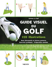 guide-visuel-du-golf-80-exercices-pour-optimiser-ses-performances-sur-le-green-9791027108824
