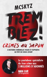 tremblez-crimes-au-japon-8-histoires-criminelles-vraies-et-flippantes-au-pays-du-soleil-levant-9791028124113