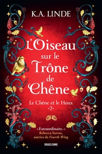 le-chene-et-le-houx-t2-loiseau-sur-le-trone-de-chene-9791028127084