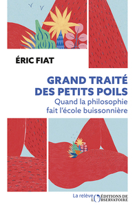 grand-traite-des-petits-poils-quand-la-philosophie-fait-lecole-buissonniere-9791032905760
