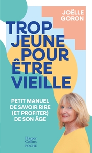 trop-jeune-pour-etre-vieille-petit-manuel-de-savoir-rire-et-profiter-de-son-age-9791033911715