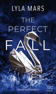 the-perfect-fall-im-not-your-enemy-1-une-nouvelle-histoire-dans-lunivers-de-the-perfect-match-9791033921455