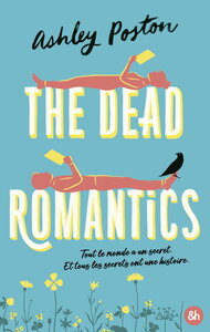 the-dead-romantics-la-nouvelle-romance-contemporaine-paranormale-dashley-poston-9791033922322