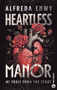 heartless-manor-1-la-nouvelle-dark-romance-dalfreda-enwy-9791033922353