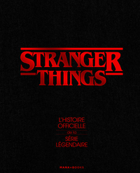 stranger-things-lhistoire-officielle-de-la-serie-legendaire-9791035508418