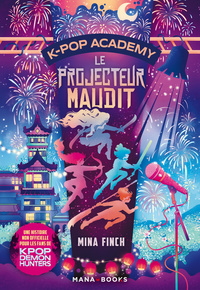 k-pop-academy-t02-le-projecteur-maudit-9791035509767