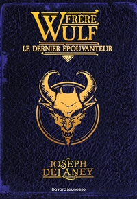 frere-wulf-tome-03-le-dernier-epouvanteur-9791036369148