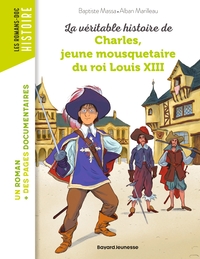la-veritable-histoire-de-charles-jeune-mousquetaire-du-roi-louis-xiii-9791036371875