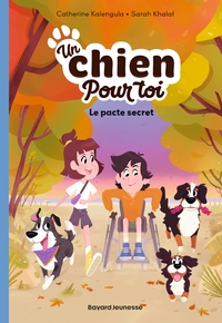 un-chien-pour-toi-tome-02-le-pacte-secret-9791036377747