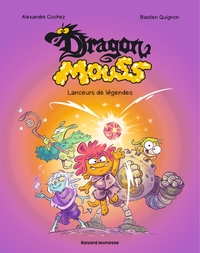 dragon-mouss-tome-01-lanceurs-de-legendes-9791036384349
