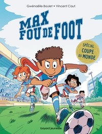 max-fou-de-foot-3-histoires-speciales-coupe-du-monde-9791036393853