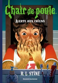 chair-de-poule-tome-33-alerte-aux-chiens-9791036396823