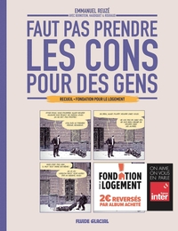 faut-pas-prendre-les-cons-pour-des-gens-t01-faut-pas-prendre-les-cons-pour-des-gens-fondation-po-9791038208827