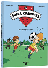 super-crampons-football-club-tome-01-des-reves-plein-la-tete-vol01-9791039560115