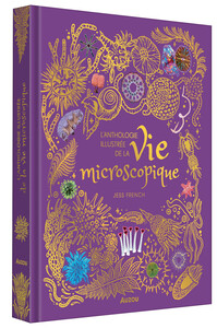lanthologie-illustree-de-la-vie-microscopique-9791039583732