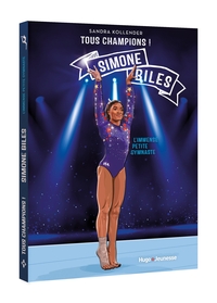 tous-champions-simone-biles-limmense-petite-gymnaste-9791042901271