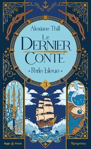 le-dernier-conte-tome-03-perle-bleue-9791042903855