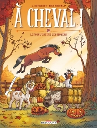 A-CHEVAL-T10-LE-FOIN-JUSTIFIE-LES-MOYENS