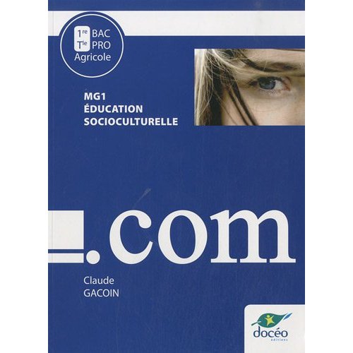 1ERTERMINALE-BAC-PRO-SOCICULTUREL-MODULE-MG1-MANUEL-ANCIENNE-VERSION