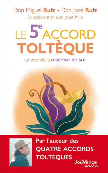 LE-5E-ACCORD-TOLTEQUE-LA-VOIE-DE-LA-MAITRISE-DE-SOI