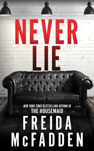 NEVER-LIE-FROM-THE-SUNDAY-TIMES-BESTSELLING-AUTHOR-OF-THE-HOUSEMAID